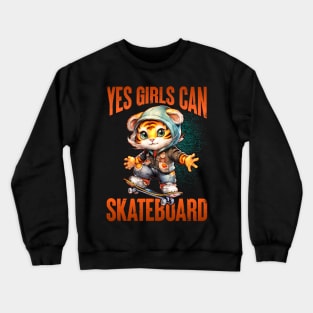 Yes Girls Can Skateboard - Cute Skateboarder Skater Cat Crewneck Sweatshirt